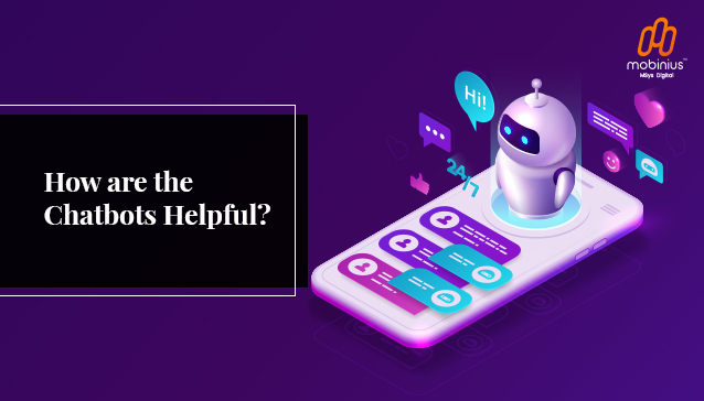 How are chatbots Helpful